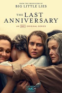 Постер к Последняя годовщина (1 сезон) / The Last Anniversary (2025) WEB-DLRip